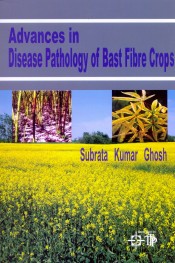 Cover of Advances in Disease Pathology of Bast Fiber Crops